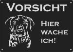 Aluminium Warnschild Deutsch KurzhaarVORSICHT Hier wache ich!